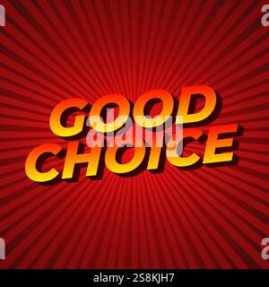 Good choice. text effect design for social media ads purpose Stock Vector