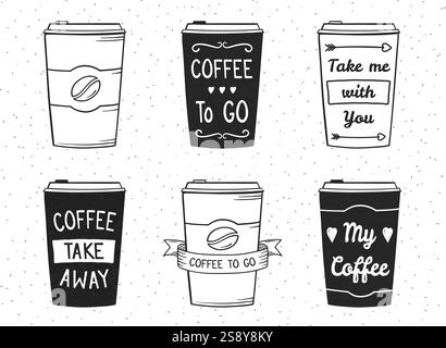 Hand drawn coffee to go paper cups, take away coffee cups - six design templates for cafe, menu, posters, vector eps10 illustration Stock Vector