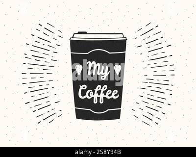Hand drawn take away coffee cup with phrase 'My Coffee' on retro background with sunburst, vector eps10 illustration Stock Vector