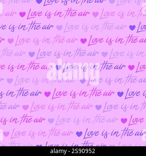 Love is in the air. Hand drawn lettering seamless pattern. Vector background illustration. For home decor, fashion, surface design Stock Vector