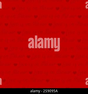 Love is in the air. Hand drawn lettering seamless pattern. Vector background illustration. For home decor, fashion, surface design Stock Vector