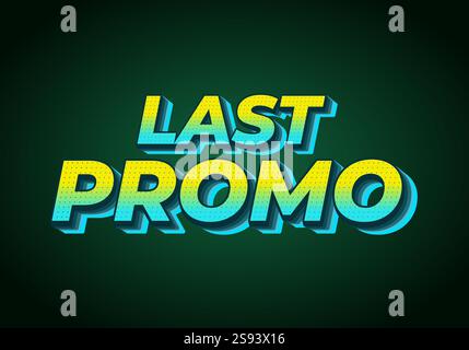 Last promo. text effect design for print and online media advertising needs Stock Vector