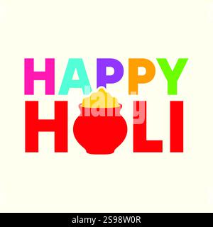 Happy Holi colorful typography vector illustration. Holi background, banner, poster. Holi is a Hindu festival celebrated as the Festival of Colours, Stock Vector