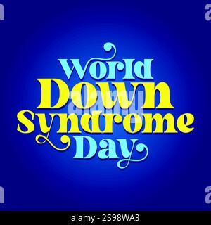 World Down Syndrome Day lettering greeting card with a ribbon icon. Vector text, sticker, label, tag. Down syndrome is a genetic condition Stock Vector