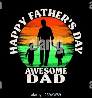 Happy Father's Day, Awesome dad, Father's day t-shirt design Stock Vector