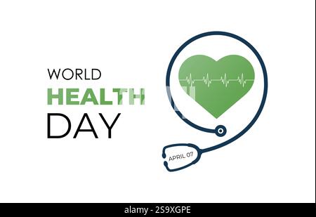 World health day. The goal is to create a world and people that are healthy and happy. Design of earth, heart, stethoscope. Design for banner. Stock Vector