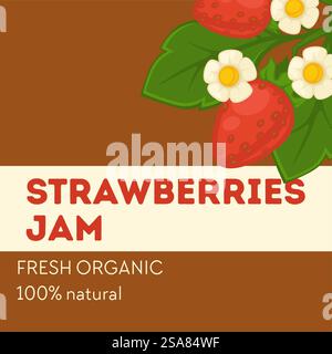 Organic and fresh strawberry jam. Addition to breakfast. Dessert topping for dishes, ingredients for preparing food. Product label or logotype, sticker or emblem for package. Vector in flat style. Strawberries jam, natural and organic product logo Stock Vector