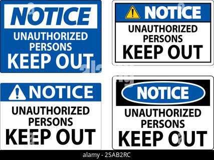 Notice Sign Unauthorized Persons Keep Out Stock Vector