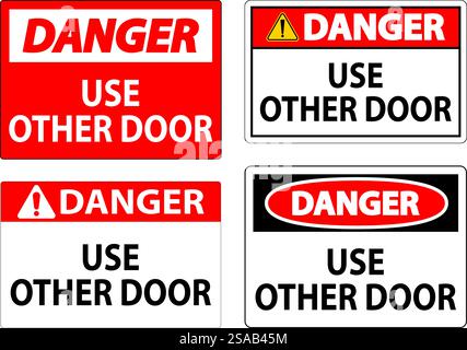 Danger Sign, Caution, Use Other Door Stock Vector