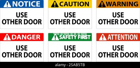 Caution Sign, Caution: Use Other Door Stock Vector