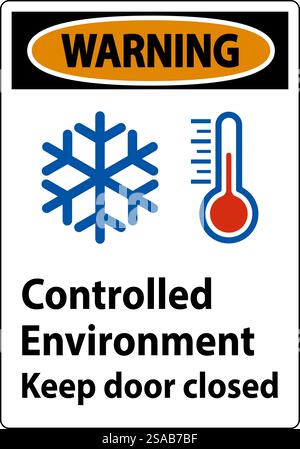 Warning Sign, Controlled Environment Keep Door Closed Stock Vector
