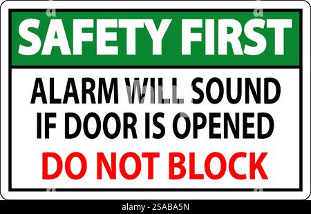 Fire and Emergency Sign, Fire Door Alarm Will Sound If Door Is Opened Do Not Block Stock Vector