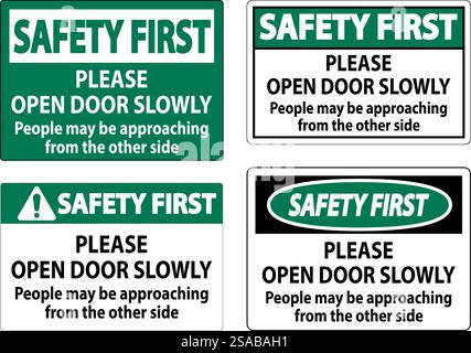 Safety First Sign, Open Slowly, May Cause Injury Stock Vector Image ...