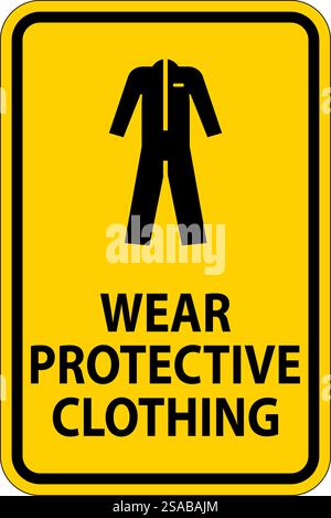 Caution Wear protective clothing sign on white background Stock Vector