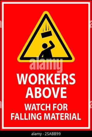 Danger Sign, Workers Above Watch For Falling Material Stock Vector