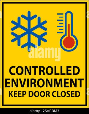 Caution Sign, Controlled Environment Keep Door Closed Stock Vector