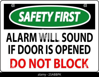Fire and Emergency Sign, Fire Door Alarm Will Sound If Door Is Opened Do Not Block Stock Vector