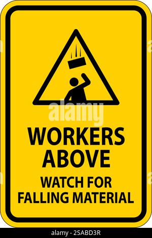 Danger Sign, Workers Above Watch For Falling Material Stock Vector