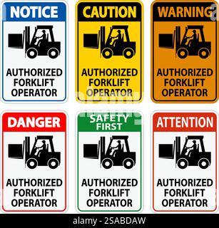 Caution Authorized Forklift Operator Sign Stock Vector