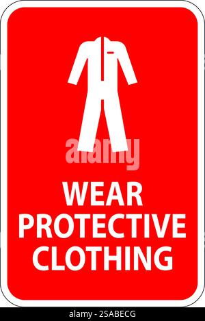 Caution Wear protective clothing sign on white background Stock Vector
