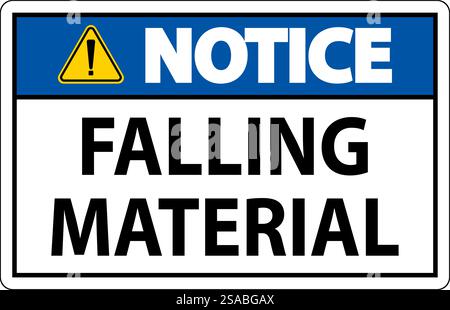 Notice Sign Falling Material Stock Vector