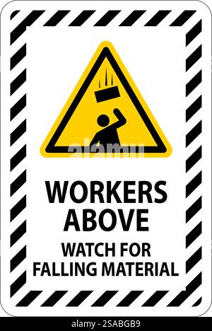 Danger Sign, Workers Above Watch For Falling Material Stock Vector