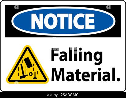 Notice Sign, Falling Material Stock Vector