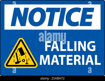 Notice Sign, Falling Material Stock Vector