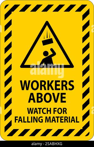 Danger Sign, Workers Above Watch For Falling Material Stock Vector