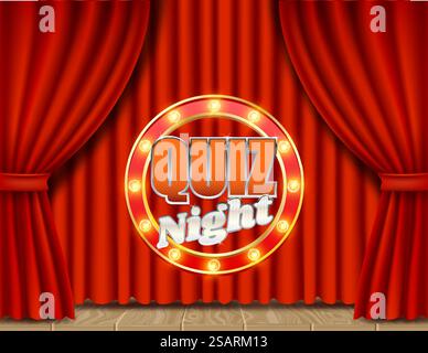 Theatrical stage red velvet curtains with glowing Quiz night signboard, vector realistic illustration. Quiz game bright retro banner poster design template.. Quiz night retro vector banner poster design template Stock Vector