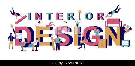 Interior design typography vector banner template. Busy people tiny male and female characters planning home interior decoration and furnishings. Furniture arrangement, interior design studio services. Interior design typography banner template, vector flat illustration Stock Vector