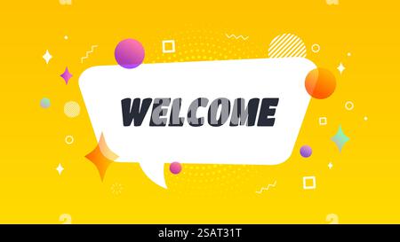 Welcome speech bubble. Vector banner, poster with welcome text. Geometric shapes with message for celebrations, site, festive events Stock Vector