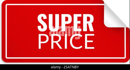Super price label. Red sticky curled note isolated on white background. Super price label. Red sticky curled note Stock Vector