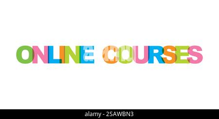 Online courses business card text. Modern lettering poster. Color word art slogan icon. Phrases vector print design elements. Stock Vector