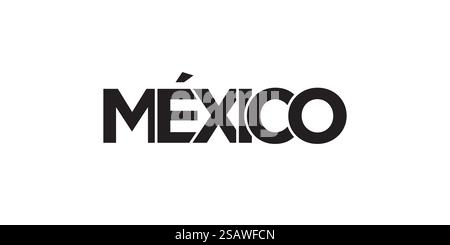 Mexico emblem for print and web. Design features geometric style, vector illustration with bold typography in modern font. Graphic slogan lettering isolated on white background. Stock Vector