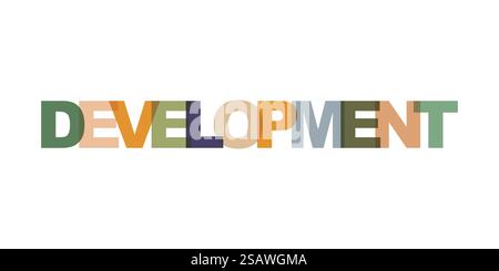Development card text. Modern lettering poster. Color word art slogan icon. Phrases vector print design elements. Stock Vector