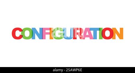 Configuration business card text. Modern lettering poster. Color word art slogan icon. Phrases vector print design elements. Stock Vector