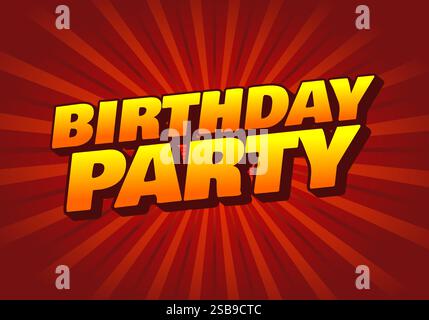 Birthday party. text effect design for party needs, online or print Stock Vector