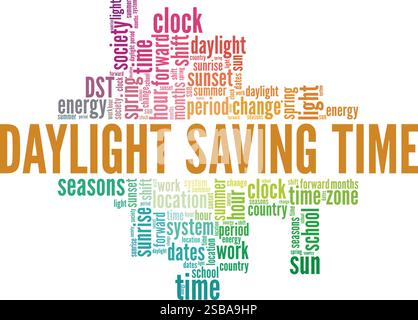Daylight Saving Time conceptual vector illustration word cloud isolated on white background. Stock Vector