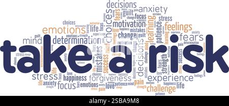 Taking A Risk Composition Take a Risk conceptual vector illustration word cloud isolated on white ...