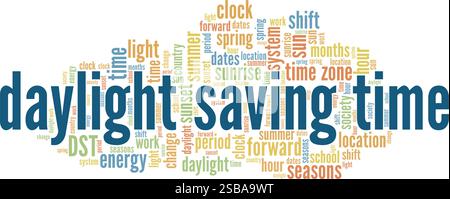 Daylight Saving Time conceptual vector illustration word cloud isolated on white background. Stock Vector