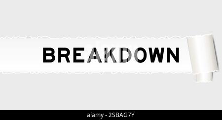 Ripped gray paper background that have word breakdown under torn part Stock Vector