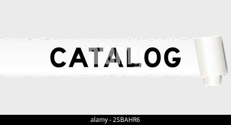 Ripped gray paper background that have word catalog under torn part Stock Vector