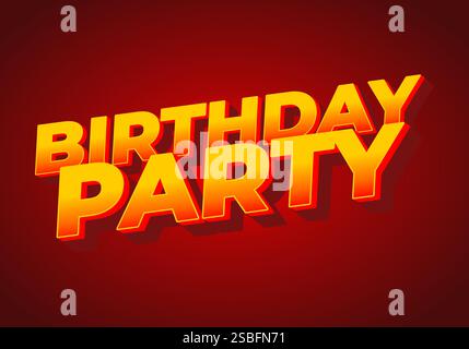 Birthday party. text effect design for party needs, online or print Stock Vector