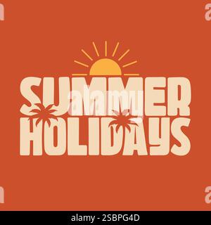 Summer holidays banner template with modern typography, sun and palm tree on orange background. Summer logotype, sticker, label, tag vector Stock Vector