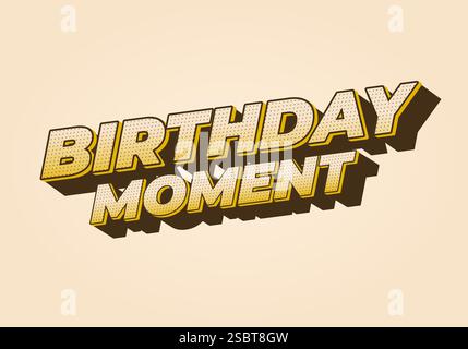 Birthday moment. Text effect design for advertising or social media needs Stock Vector