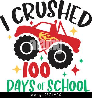 I Crushed 100 Days of School T Shirt Design Stock Vector