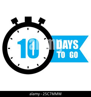 Countdown timer illustration. Number ten focus. Bold 10 days to go text. Bright blue background. Stock Vector