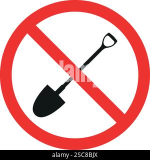No digging sign. Red circle cross out Background. Forbidden signs and symbols. Stock Vector