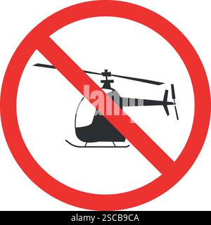 Helicopter prohibited area sign. Forbidden signs and symbols. Stock Vector